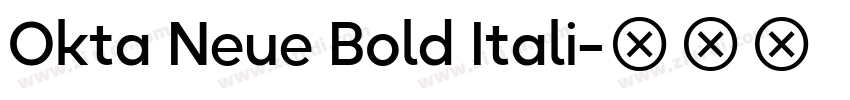 Okta Neue Bold Itali字体转换